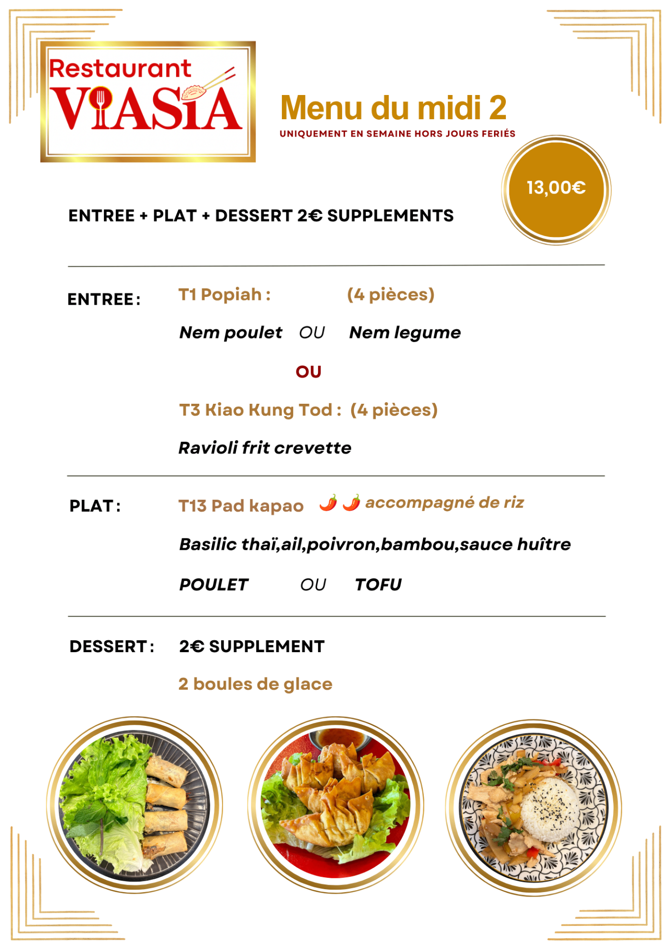 (uniquement sur place)Menu du Midi en semaine